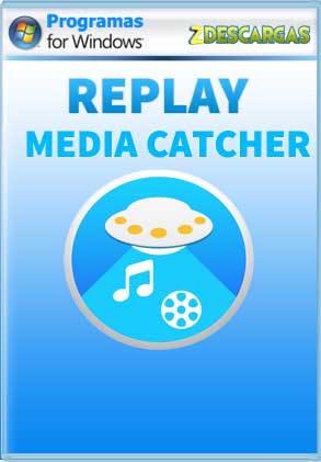 Descargar Replay Media Catcher full español mega y google drive / 