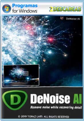 Topaz DeNoise AI Full 2022 Topaz DeNoise Full Mega y google drive descargar gratis